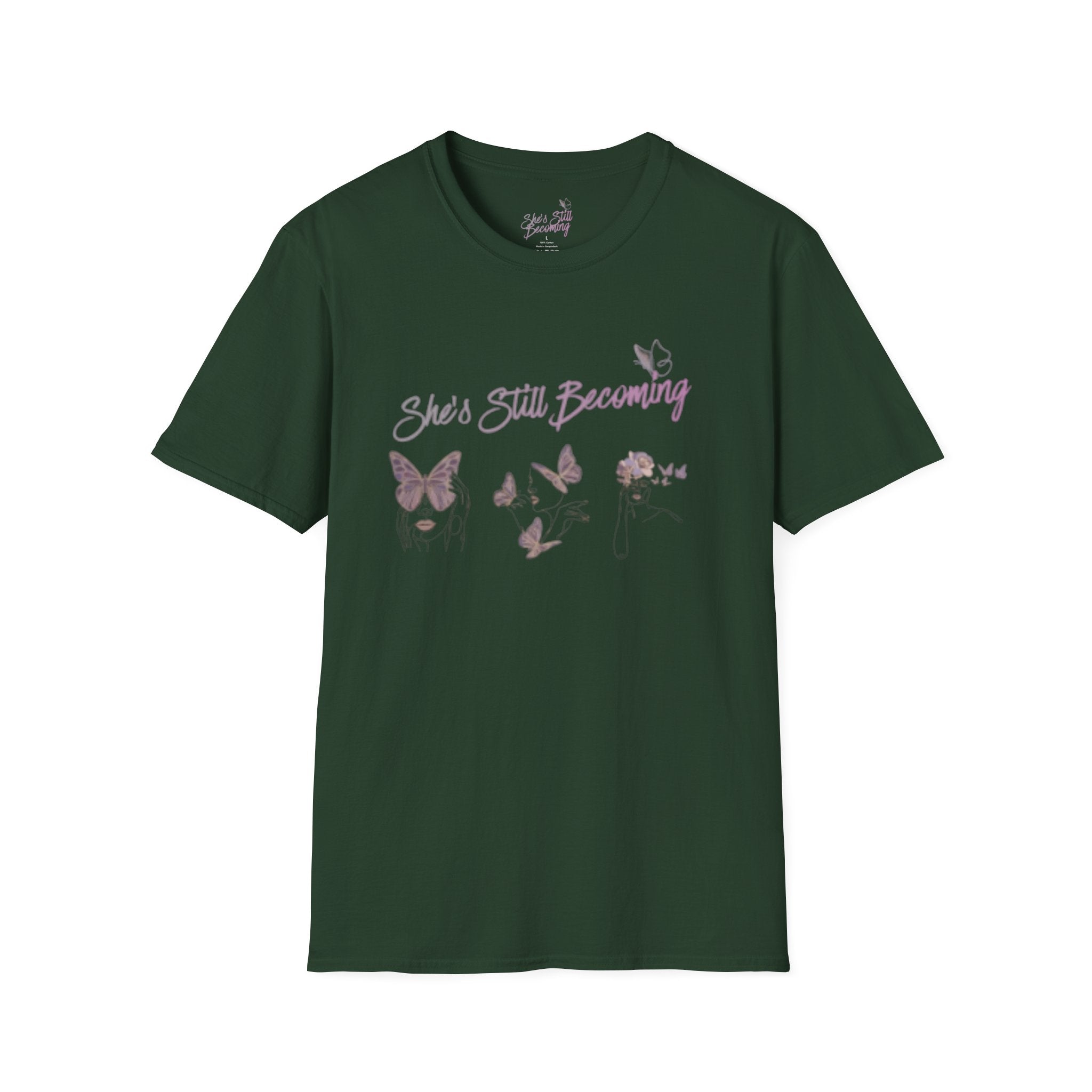 She's Still Becoming  |  Softstyle Empowerment Tee