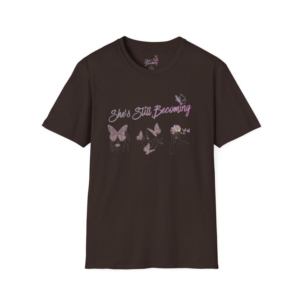 She's Still Becoming  |  Softstyle Empowerment Tee