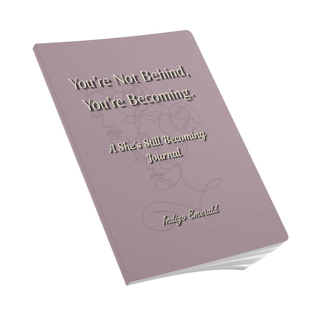 You're Not Behind, You're Becoming | Guided Journal for Women