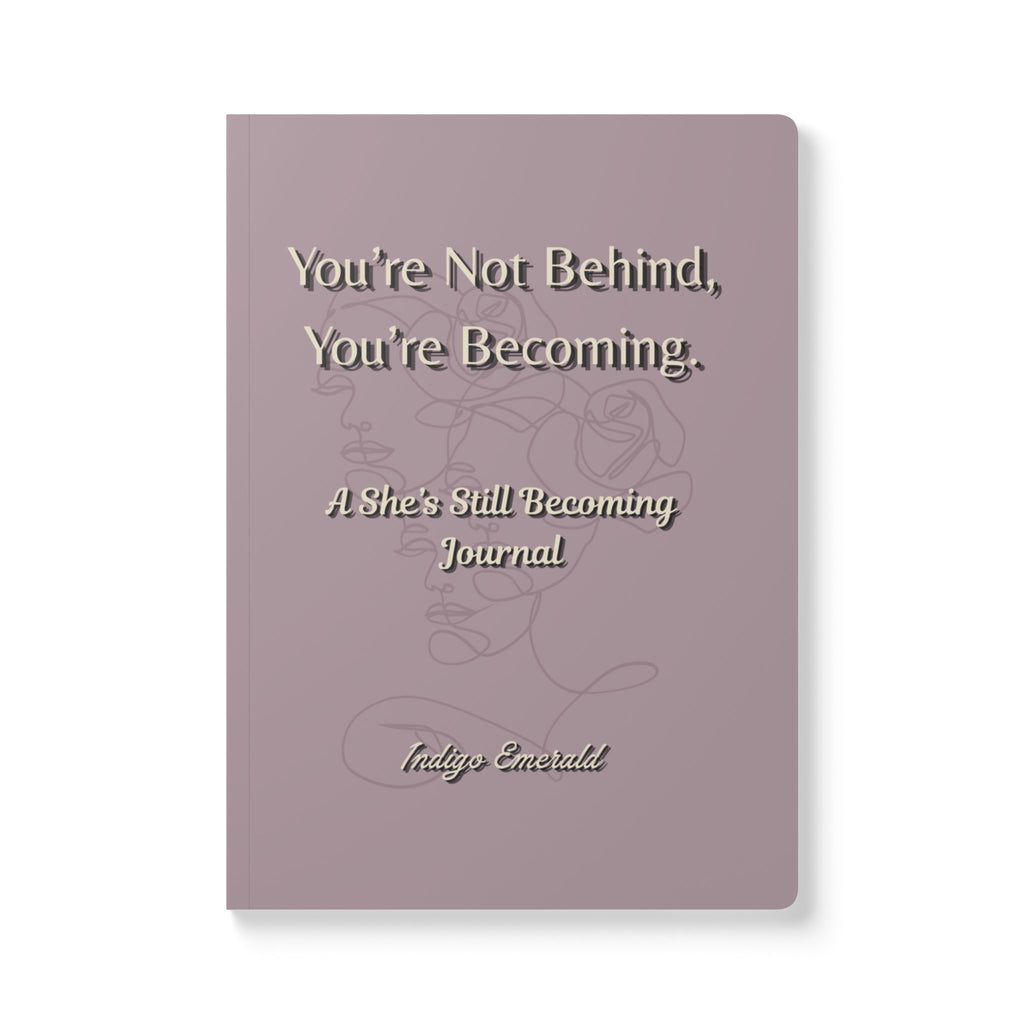 You're Not Behind, You're Becoming | Guided Journal for Women