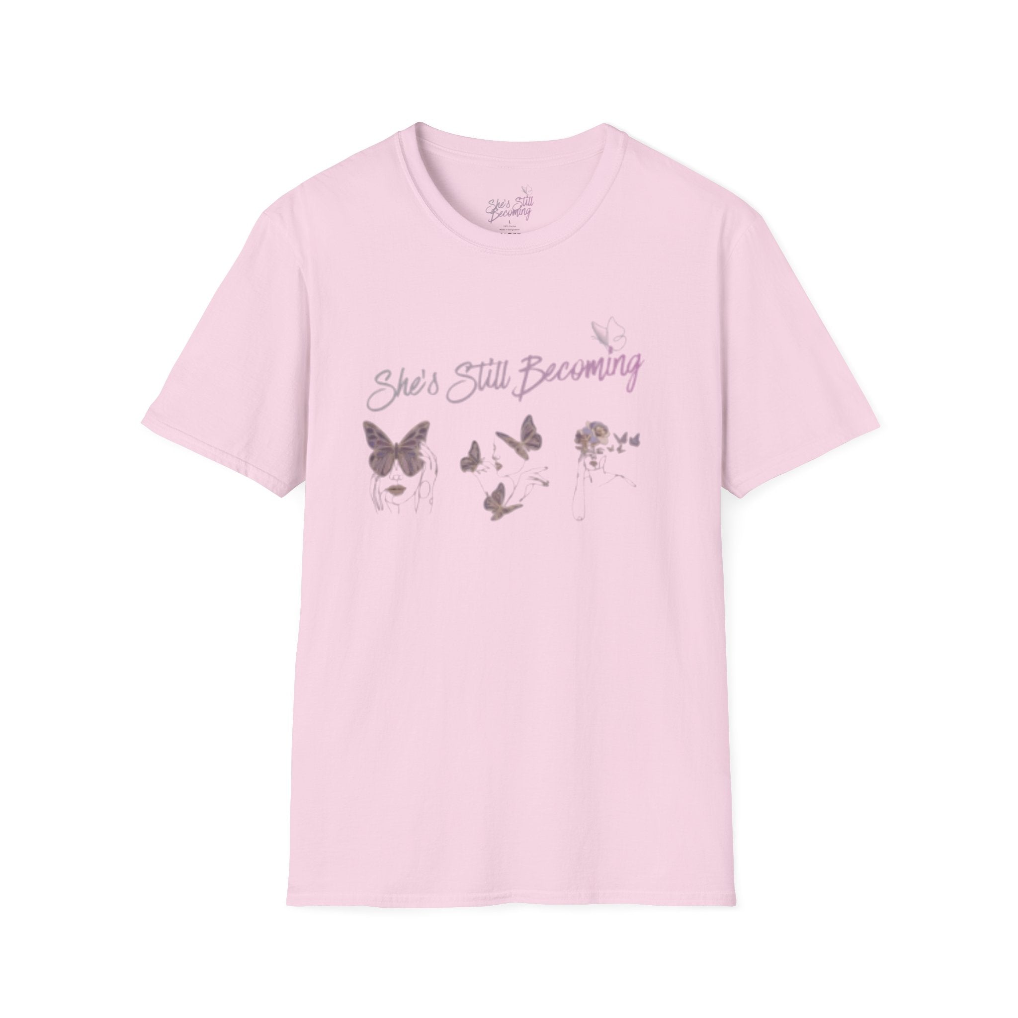 She's Still Becoming  |  Softstyle Empowerment Tee